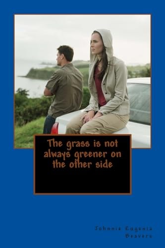 The Grass Is Not Always Greener on the Other Side