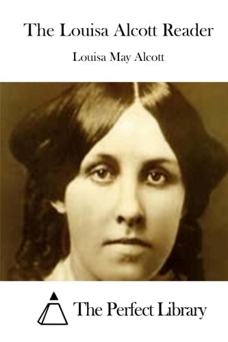 The Louisa Alcott Reader