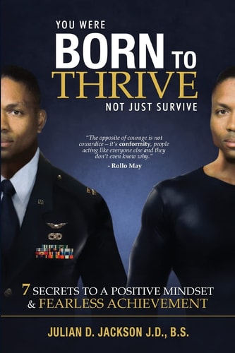 Born to Thrive 7 Secrets to a Postive Mindset and Fearless Achievement