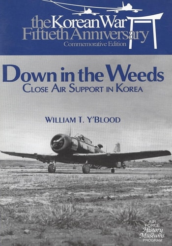 Down in the Weeds Close Air Support in Korea