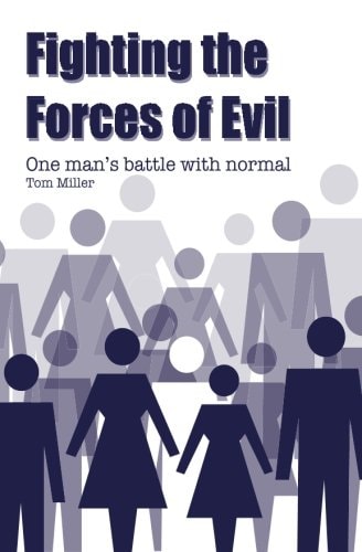 Fighting the Forces of Evil One Man's Battle with Normal