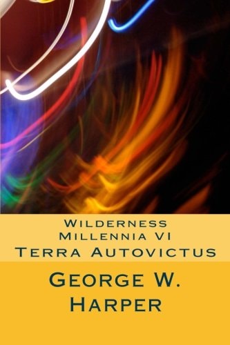 Wilderness Millennia VI Terra Autovictus