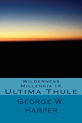 Wilderness Millennia IX Ultima Thule