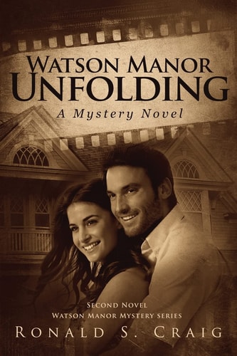 Watson Manor Unfolding Second Novel Watson Manor Mystery Series