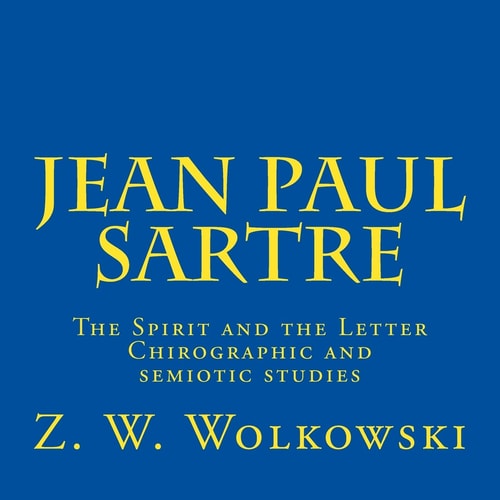 Jean Paul Sartre The Spirit and the Letter Chirographic and Semiotic Studies