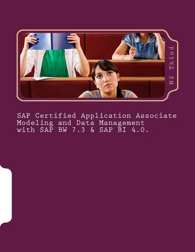 SAP Certified Application Associate Modeling and Data Management with SAP BW 7. 3 and SAP BI 4. 0