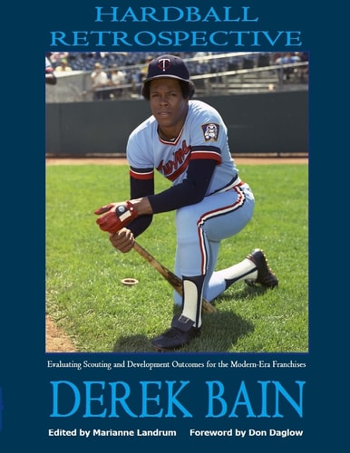 Hardball Retrospective Evaluating Scouting and Development Outcomes for the Modern-Era Franchises