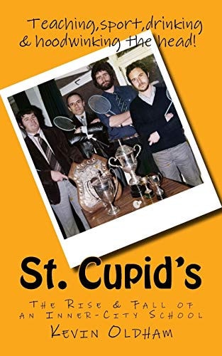 St. Cupid's The Rise and Fall of an Inner-City School