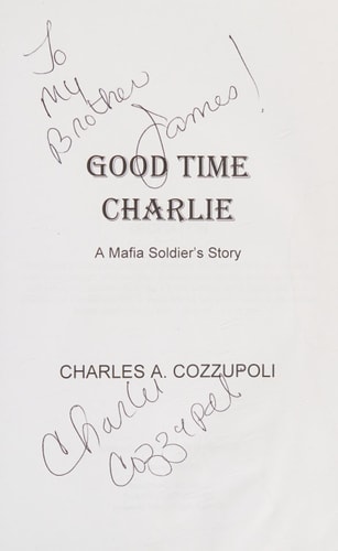 Good Time Charlie A Mafia Soldier's Story