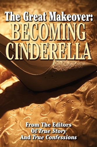 The Great Makeover Becoming Cinderella
