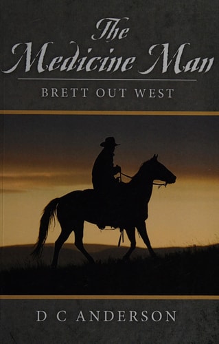 The Medicine Man Brett Out West