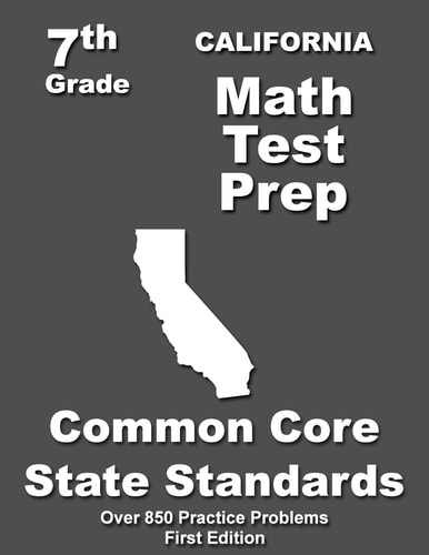 California 7th Grade Math Test Prep Common Core Learning Standards