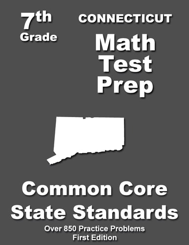 Connecticut 7th Grade Math Test Prep Common Core Learning Standards