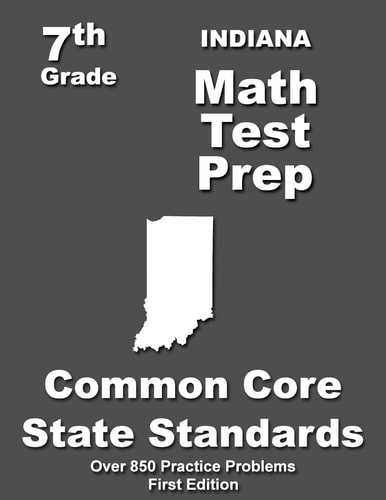 Indiana 7th Grade Math Test Prep Common Core Learning Standards