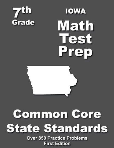 Iowa 7th Grade Math Test Prep Common Core Learning Standards