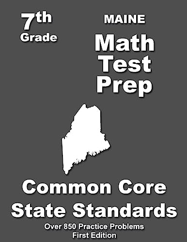 Maine 7th Grade Math Test Prep Common Core Learning Standards