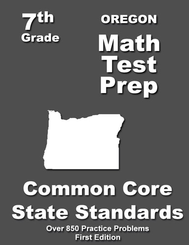 Oregon 7th Grade Math Test Prep Common Core Learning Standards