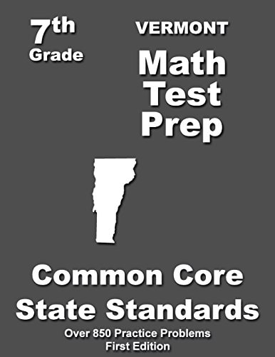 Vermont 7th Grade Math Test Prep Common Core Learning Standards