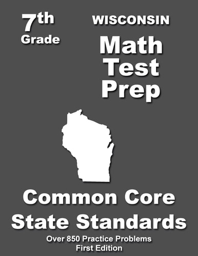 Wisconsin 7th Grade Math Test Prep Common Core Learning Standards