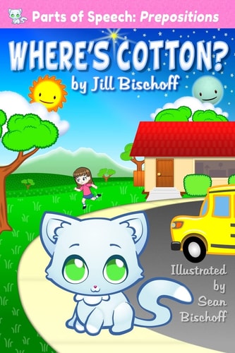 Where's Cotton? Parts of Speech: Prepositions