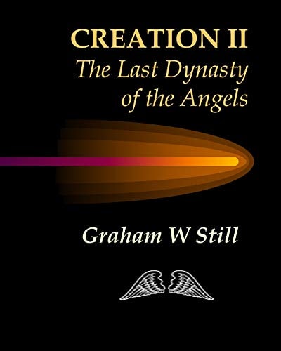 Creation II The Last Dynasty of the Angels