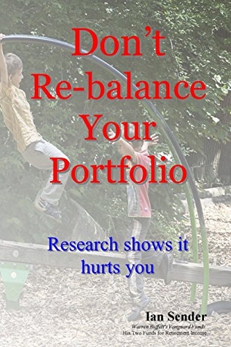 Don't Re-Balance Your Portfolio Research Shows It Hurts You