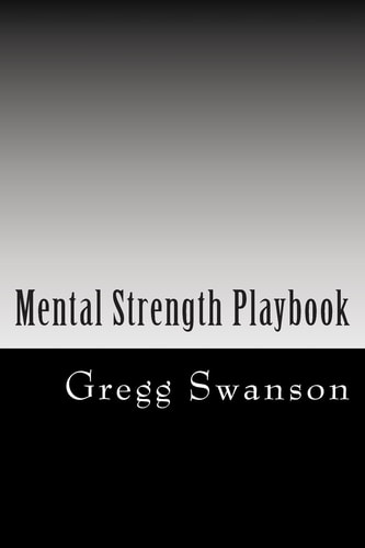 Mental Strength Playbook Essential Principles For Success
