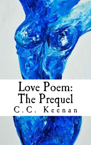 Love Poem The Prequel: Love Poem: The Prequel
