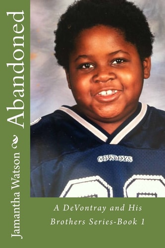 Abandoned A DeVontray and His Brothers Series-Book 1
