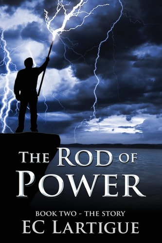 The Rod of Power Book Two - The Story