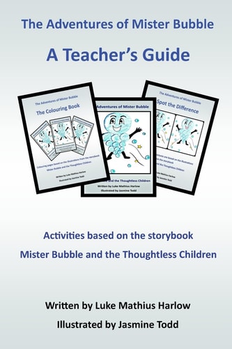 The Adventures of Mister Bubble - a Teacher's Guide