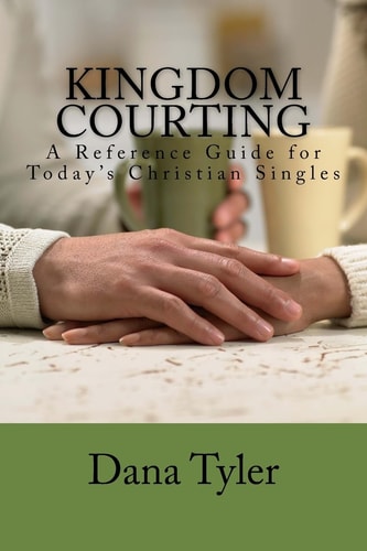 Kingdom Courting Christian Singles Reference Guide