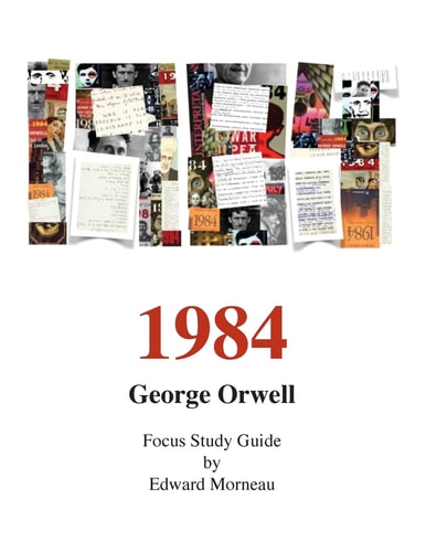 George Orwell's 1984 A Focus Study Guide