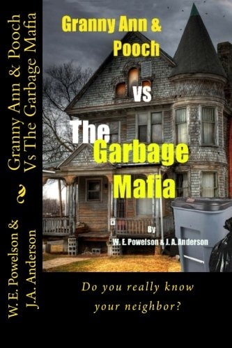Granny Ann and Pooch Vs the Garbage Mafia