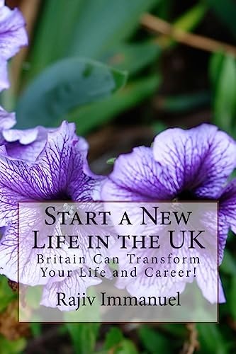 Start a New Life in the UK Britain Can Transform Your Life and Career!