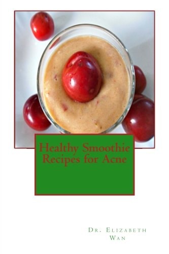 Healthy Smoothie Recipes for Acne