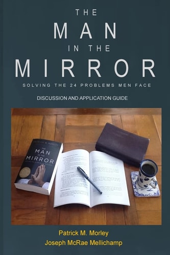 The Man in the Mirror Discussion and Application Guide