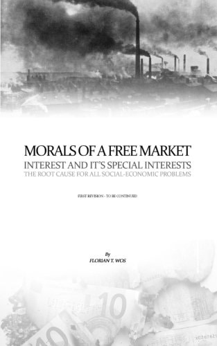Morals Of A Free Market Interest and It's Special Interests