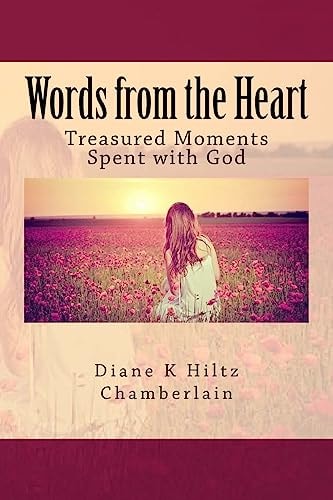 Words from the Heart Treasured Moments Spent with God