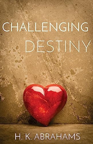 Challenging Destiny