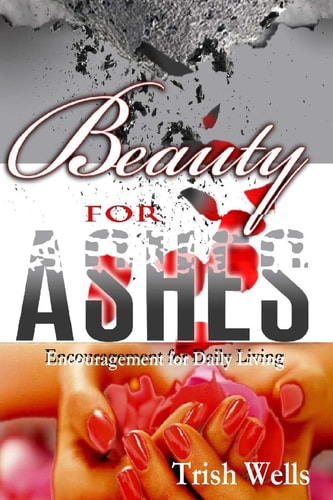 Beauty for Ashes
