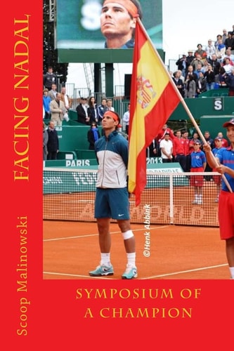 Facing Nadal Symposium of a Champion