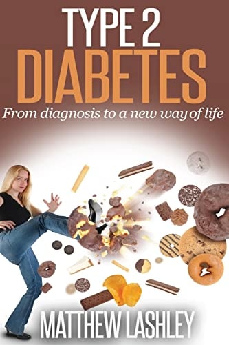Type 2 Diabetes From Diagnosis to a New Way of Life