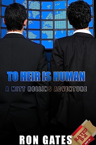 To Heir Is Human A Mitt Rollins Adventure