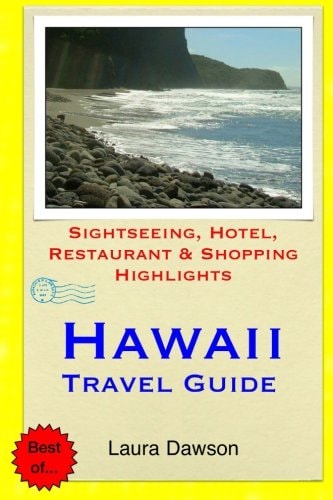 Hawaii Travel Guide Sightseeing, Hotel, Restaurant & Shopping Highlights