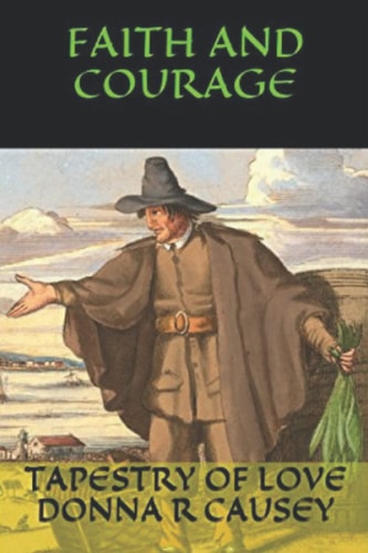 Faith and Courage A Novel of Colonial America