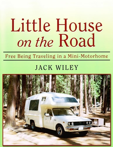 Little House on the Road Free Being Traveling in a Mini-Motorhome