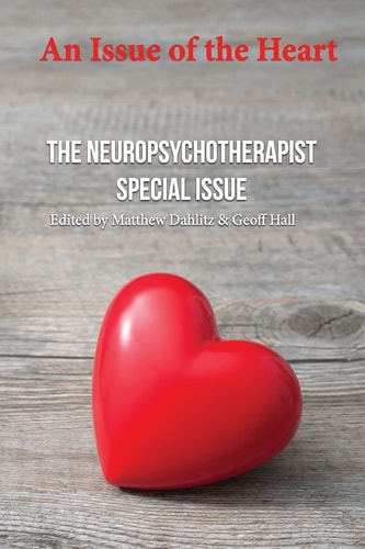 An Issue of the Heart The Neuropsychotherapist Special Issue