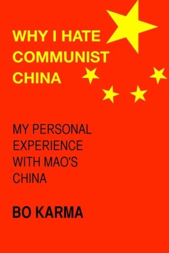 Why I Hate Communist China My Personal Experience with Mao's China