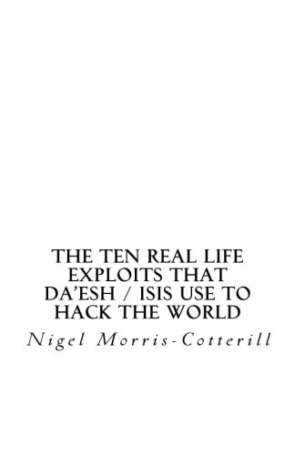The Ten Real Life Exploits That Da'esh / Isis Use to Hack the World A World Money Laundering Report Special Issue